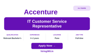 Accenture IT Customer Service Representative Hiring Pune | 0–2 Years