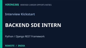 Interview Kickstart Backend SDE Intern Hiring | Remote India, Python Django