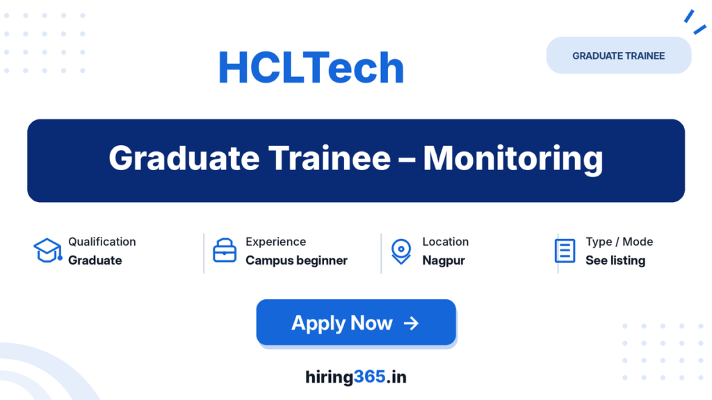 HCLTech Graduate Trainee Hiring – Nagpur | Campus-Beginner Role