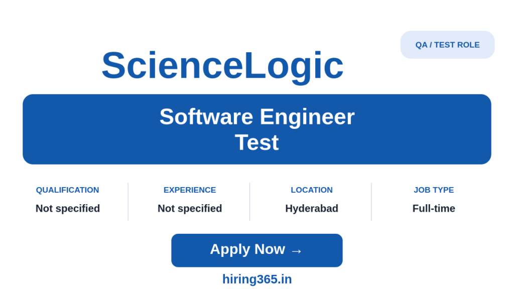ScienceLogic Associate Software Engineer Test Hiring Hyderabad | Python QA
