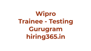 Wipro Trainee Hiring in Gurugram – Testing Support Role (September 2026 Posting)