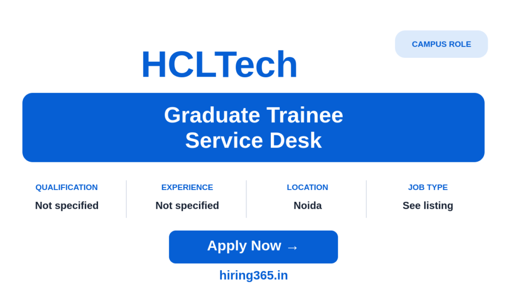 HCLTech Graduate Trainee Service Desk Hiring in Noida – Campus-Beginner