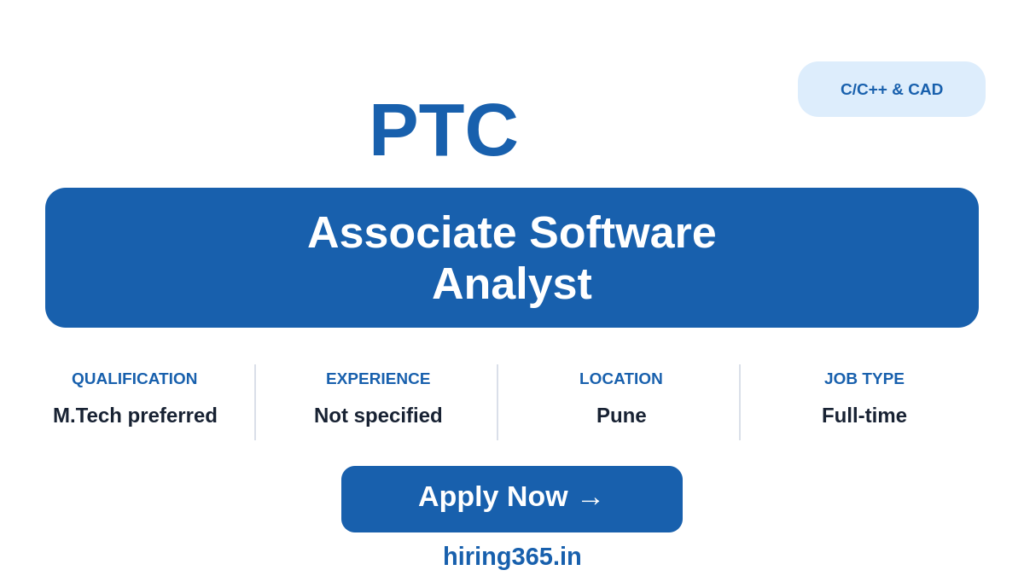 PTC Associate Software Analyst Hiring in Pune | C/C++ and CAD/CAM